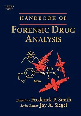 Podręcznik kryminalistycznej analizy narkotyków - Handbook of Forensic Drug Analysis