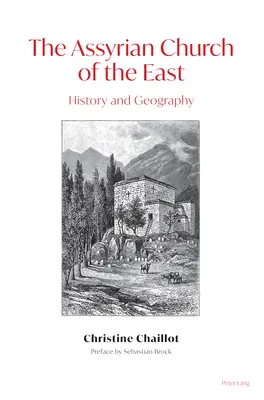 Asyryjski Kościół Wschodu; Historia i geografia - The Assyrian Church of the East; History and Geography