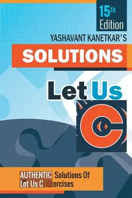 Let us C Solutions - wydanie 15 - Let us C Solutions -15th Edition