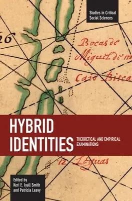 Tożsamości hybrydowe: Badania teoretyczne i empiryczne - Hybrid Identities: Theoretical and Empirical Examinations