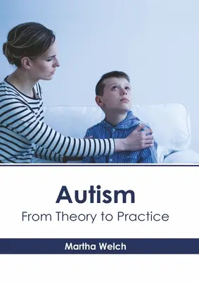 Autyzm: Od teorii do praktyki - Autism: From Theory to Practice