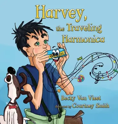 Harvey, podróżująca harmonijka - Harvey, the Traveling Harmonica