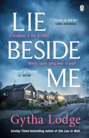 Lie Beside Me - Od autora bestsellera Richard and Judy She Lies in Wait - Lie Beside Me - From the bestselling author of Richard and Judy bestseller She Lies in Wait