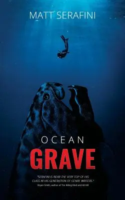 Ocean Grave: Powieść grozy z głębin morskich - Ocean Grave: A Novel of Deep Sea Horror