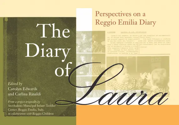 Dziennik Laury: Perspektywy dziennika z Reggio Emilia - The Diary of Laura: Perspectives on a Reggio Emilia Diary