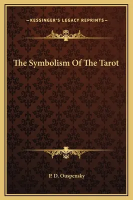 Symbolika tarota - The Symbolism Of The Tarot