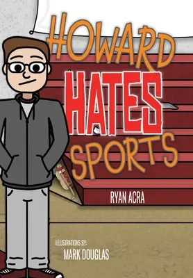 Howard nienawidzi sportu - Howard Hates Sports