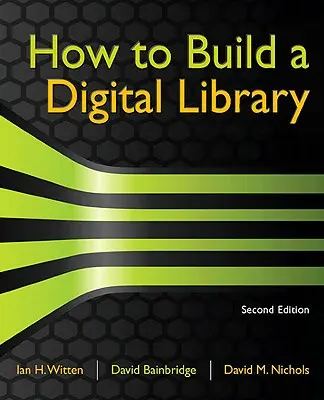 Jak zbudować bibliotekę cyfrową - How to Build a Digital Library