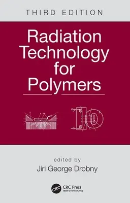 Technologia promieniowania dla polimerów - Radiation Technology for Polymers