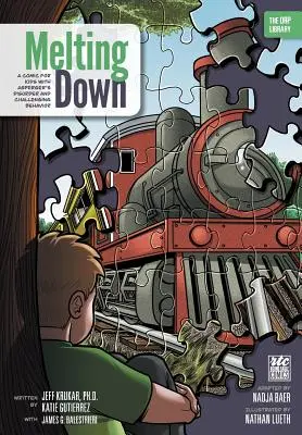 Melting Down: Komiks dla dzieci z zespołem Aspergera i trudnymi zachowaniami (The ORP Library) - Melting Down: A Comic for Kids with Asperger's Disorder and Challenging Behavior (The ORP Library)