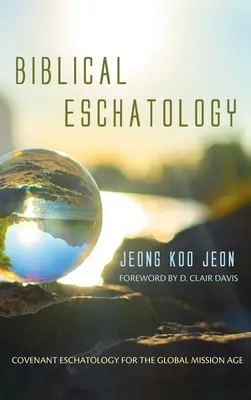 Eschatologia biblijna - Biblical Eschatology