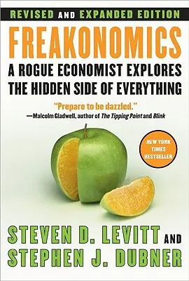 Freakonomics REV Ed: Nieuczciwy ekonomista odkrywa ukrytą stronę wszystkiego - Freakonomics REV Ed: A Rogue Economist Explores the Hidden Side of Everything