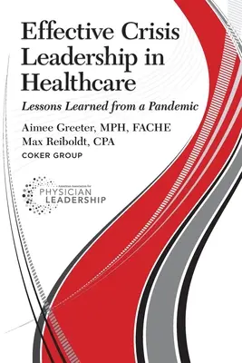 Skuteczne przywództwo kryzysowe w służbie zdrowia: Lekcje wyciągnięte z pandemii - Effective Crisis Leadership in Healthcare: Lessons Learned from a Pandemic