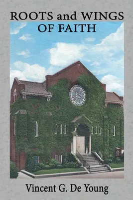 Korzenie i skrzydła wiary - Roots and Wings of Faith