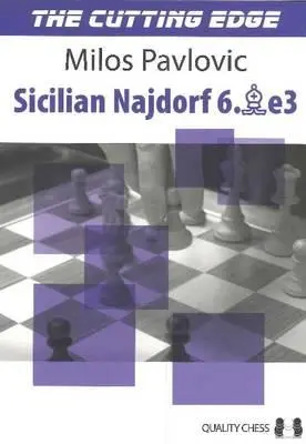 The Cutting Edge 2: Sycylijski Najdorf 6.Be3 - The Cutting Edge 2: Sicilian Najdorf 6.Be3