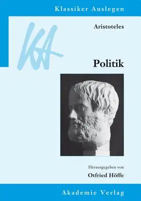 Arystoteles: Politik - Aristoteles: Politik