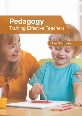 Pedagogika: Szkolenie skutecznych nauczycieli - Pedagogy: Training Effective Teachers