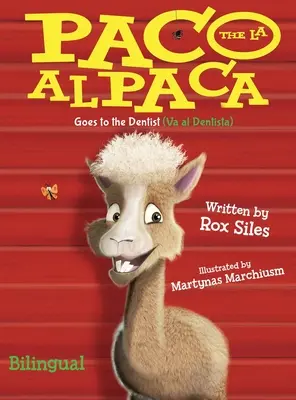 Paco the Alpaca (Paco la Alpaca): Idzie do dentysty (Va al Dentista) - Paco the Alpaca (Paco la Alpaca): Goes to the Dentist (Va al Dentista)