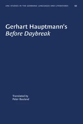 Przed świtem Gerharta Hauptmanna: Tłumaczenie i wprowadzenie - Gerhart Hauptmann's Before Daybreak: A Translation and an Introduction