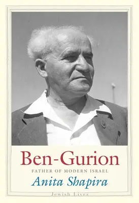 Ben-Gurion: Ojciec współczesnego Izraela - Ben-Gurion: Father of Modern Israel