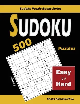 Sudoku: 500 łamigłówek od łatwych do trudnych - Sudoku: 500 Easy to Hard