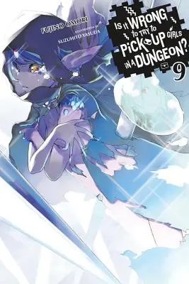 Czy to źle próbować podrywać dziewczyny w lochach?, Vol. 9 - Is It Wrong to Try to Pick Up Girls in a Dungeon?, Vol. 9