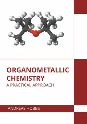 Chemia metaloorganiczna: Praktyczne podejście - Organometallic Chemistry: A Practical Approach