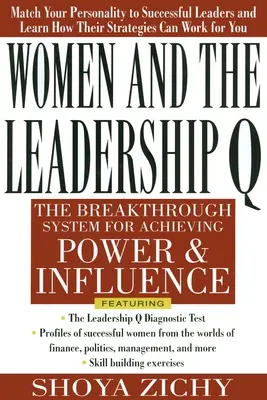 Kobiety i przywództwo Q: Ujawnienie czterech dróg do wpływu i władzy - Women and the Leadership Q: Revealing the Four Paths to Influence and Power