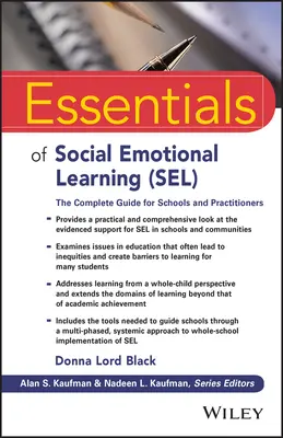 Podstawy społecznego uczenia się emocjonalnego (Sel): Kompletny przewodnik dla szkół i praktyków - Essentials of Social Emotional Learning (Sel): The Complete Guide for Schools and Practitioners