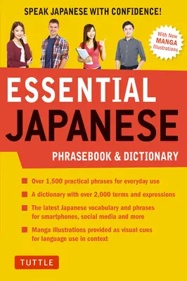 Niezbędne japońskie rozmówki i słownik: Mów po japońsku z pewnością siebie! - Essential Japanese Phrasebook & Dictionary: Speak Japanese with Confidence!