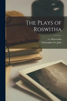 Sztuki Roswithy - The Plays of Roswitha