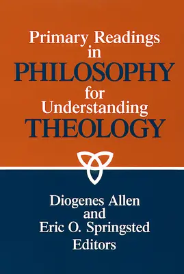 Podstawowe lektury z filozofii dla zrozumienia teologii - Primary readings in philosophy for understanding theology