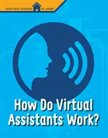 Jak działają wirtualni asystenci? - How Do Virtual Assistants Work?