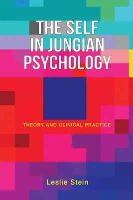 Jaźń w psychologii jungowskiej: Teoria i praktyka kliniczna - The Self in Jungian Psychology: Theory and Clinical Practice