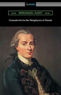 Podstawy metafizyki moralności - Groundwork for the Metaphysics of Morals