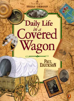Codzienne życie w krytym wozie - Daily Life in a Covered Wagon