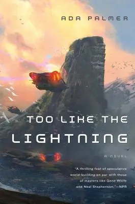 Zbyt jak błyskawica: Księga pierwsza Terra Ignota - Too Like the Lightning: Book One of Terra Ignota