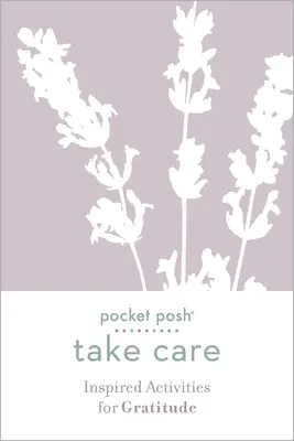 Pocket Posh Take Care: Inspirujące ćwiczenia na wdzięczność - Pocket Posh Take Care: Inspired Activities for Gratitude