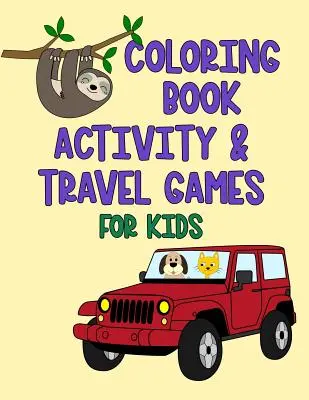 Kolorowanki i gry podróżnicze dla dzieci - Coloring Book Activity & Travel Games For Kids