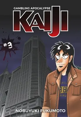 Apokalipsa hazardu: Kaiji, tom 3 - Gambling Apocalypse: Kaiji, Volume 3