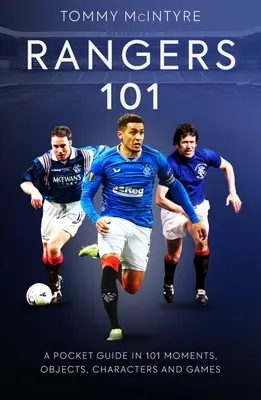 Rangers 101: Kieszonkowy przewodnik w 101 momentach, statystykach, postaciach i grach - Rangers 101: A Pocket Guide in 101 Moments, Stats, Characters and Games