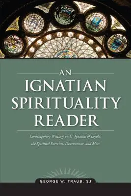 Czytnik duchowości ignacjańskiej - An Ignatian Spirituality Reader