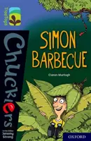 Oxford Reading Tree TreeTops Chucklers: Oxford Poziom 17: Simon Barbecue - Oxford Reading Tree TreeTops Chucklers: Oxford Level 17: Simon Barbecue