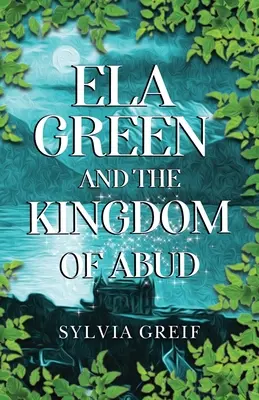 Ela Green i królestwo Abud - Ela Green and the Kingdom of Abud