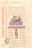 Symeon Metaphrastes - przepisywanie i kanonizacja - Symeon Metaphrastes - Rewriting & Canonization