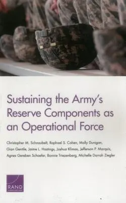 Utrzymanie rezerwowych komponentów armii jako siły operacyjnej - Sustaining the Army's Reserve Components as an Operational Force