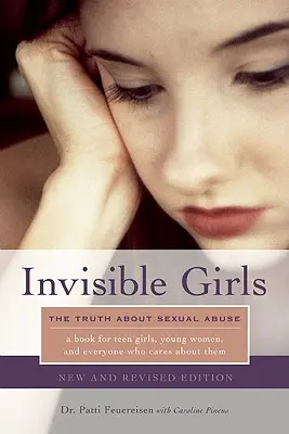 Niewidzialne dziewczyny: Prawda o wykorzystywaniu seksualnym - Invisible Girls: The Truth about Sexual Abuse