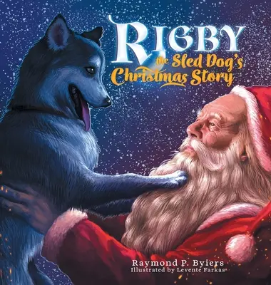Świąteczna historia psa zaprzęgowego Rigby'ego - Rigby the Sled Dog's Christmas Story