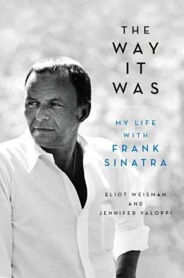 The Way It Was: Moje życie z Frankiem Sinatrą - The Way It Was: My Life with Frank Sinatra