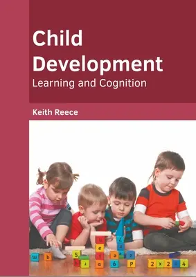 Rozwój dziecka: Uczenie się i poznanie - Child Development: Learning and Cognition